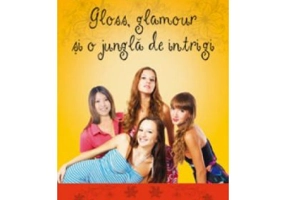 Gloss, glamour si o jungla de intrigi. Ashleys, volumul 4 - Melissa de la Cruz