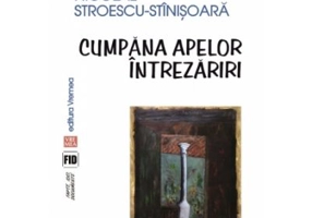 Cumpana apelor. Intrezariri - Nicolae Stroescu-Stinisoara