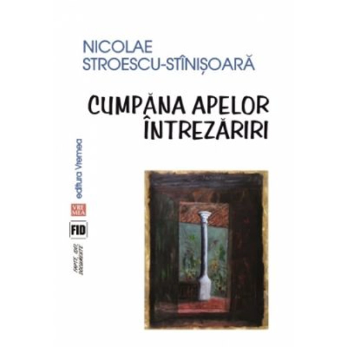 Cumpana apelor. Intrezariri - Nicolae Stroescu-Stinisoara