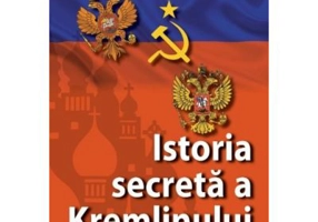 Istoria secreta a Kremlinului - Michel Honorin, Andre Fatras