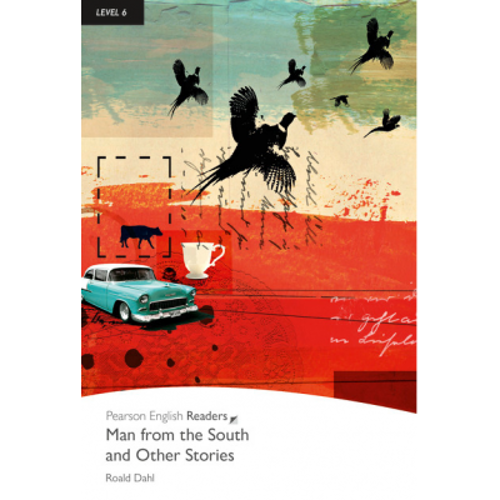 Level 6: Man from the South and Other Stories - Roald Dahl