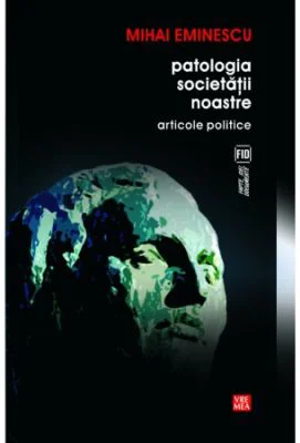 Patologia societatii noastre. Articole politice