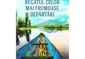 Regatul celor mai frumoase departari