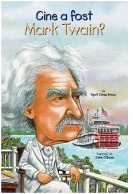Cine a fost Mark Twain? - April Jones Prince