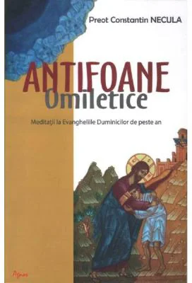 Antifoane omiletice - Constantin Necula