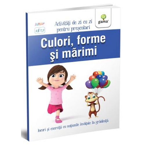 Culori, forme si marimi. Activitati de zi cu zi pentru prescolari