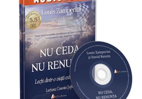 Nu ceda, nu renunta. Audiobook - Louis Zamperini