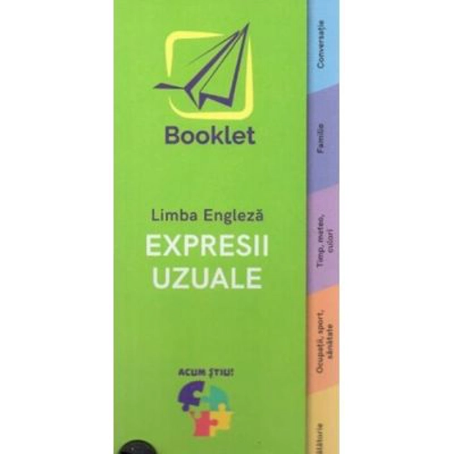 Acum stiu! Limba engleza. Expresii uzuale