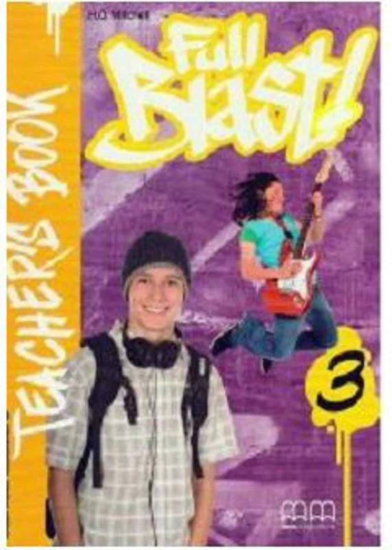 Full Blast! Teachers Book, level 3 - H. Q. Mitchell