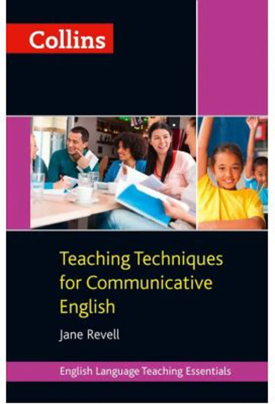 Teaching Essentials. Teaching Techniques for Communicative English