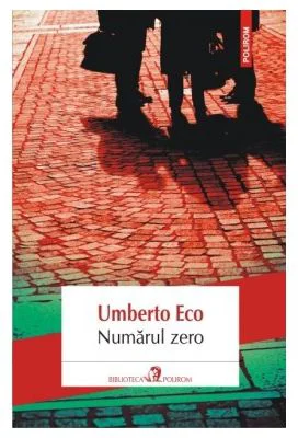 Numarul zero - Umberto Eco