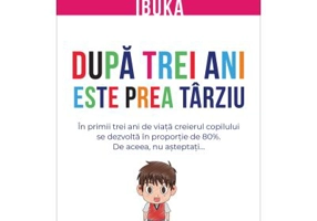 Dupa trei ani este prea tarziu