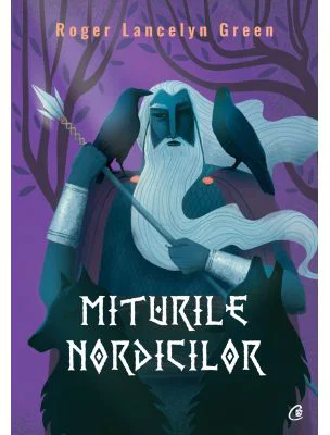 Miturile nordicilor - Roger Lancelyn Green