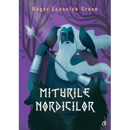 Miturile nordicilor - Roger Lancelyn Green