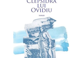Clepsidra lui Ovidiu - Mirel Talos