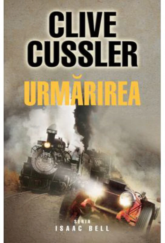 Urmarirea - Clive Cussler