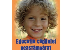 Educatia copilului neastamparat - Claudia Arp