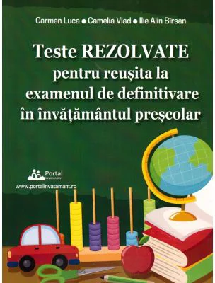 Teste REZOLVATE pentru reusita la examenul de definitivare in invatamantul prescolar - Carmen Luca