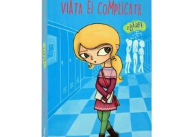 Lea Olivier si viata ei complicata, Volumul 2. Barfe - Catherine Girard-Audet