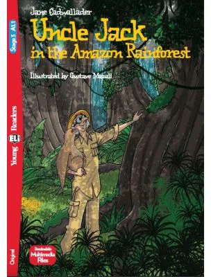 Uncle Jack in the Amazon Rainforest - Jane Cadwallader