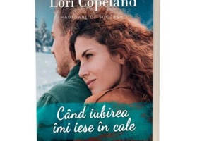 Cand iubirea imi iese in cale - Lori Copeland