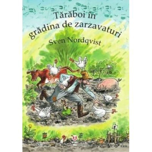 Taraboi in gradina de zarzavaturi - Sven Nordqvist