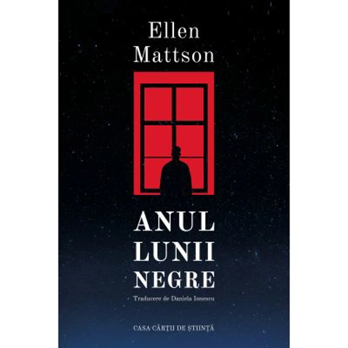 Anul lunii negre - Ellen Mattson