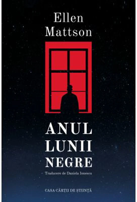Anul lunii negre - Ellen Mattson