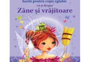 10 Povesti hazlii pentru copii cu si despre Zane si Vrajitoare