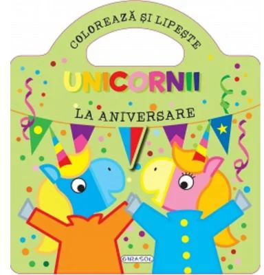 Unicornii - La aniversare (Coloreaza si lipeste)