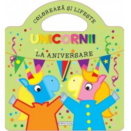 Unicornii - La aniversare (Coloreaza si lipeste)