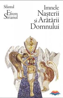 Imnele Nasterii si Aratarii Domnului - Sf. Efrem Sirul