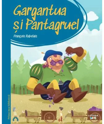 Prima mea biblioteca. Gargantua si Pantagruel (vol. 34)