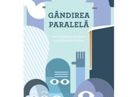 Gandirea paralela. De la gandirea socratica la gandirea lui de Bono - Edward de Bono