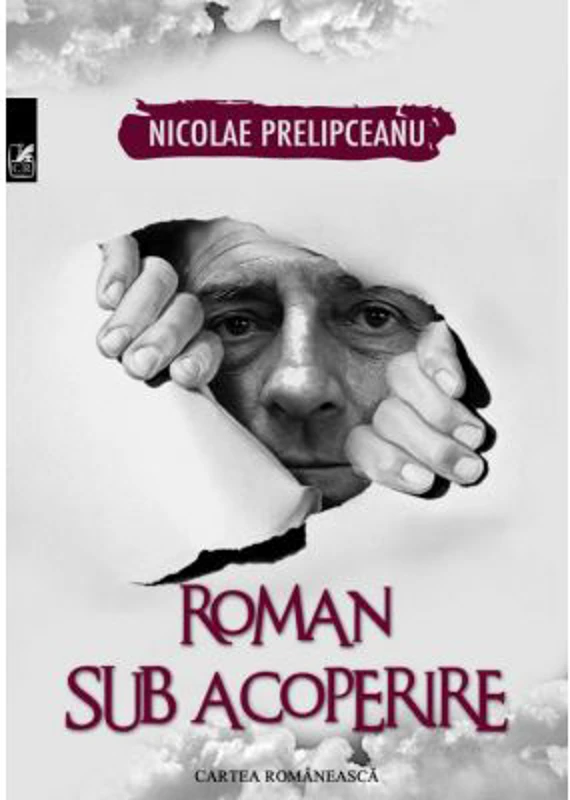 Roman sub acoperire - Nicolae Prelipceanu