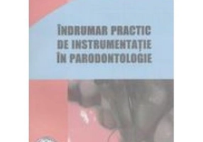 Indrumar practic de instrumentatie in parodontologie - M. Cinel