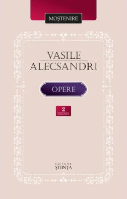 Opere Volumul 2 - Vasile Alecsandri