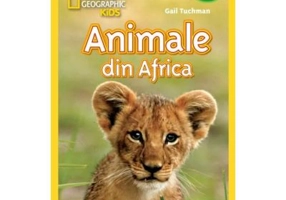 National Geographic Kids. Animale din Africa (Nivelul 2 Carte cu majuscule)