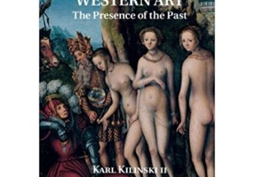 Greek Myth and Western Art: The Presence of the Past - Karl Kilinski II