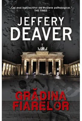 Gradina fiarelor - Jeffery Deaver