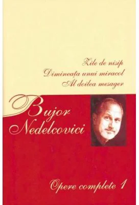 Opere complete 1 - Bujor Nedelcovici