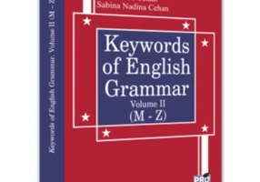 Keywords of English Grammar Vol. 2 (M-Z) - Dana Anca Cehan, Sabina Nadina Cehan