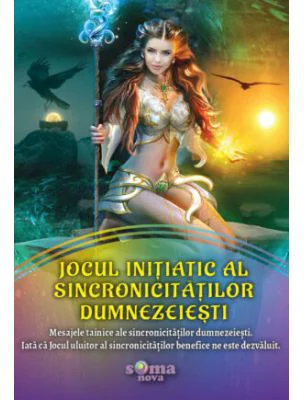 Jocul Initiatic al Sincronicitatilor Dumnezeiesti