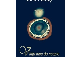 Viata mea de noapte. Fragmente onirice - Irina Petras