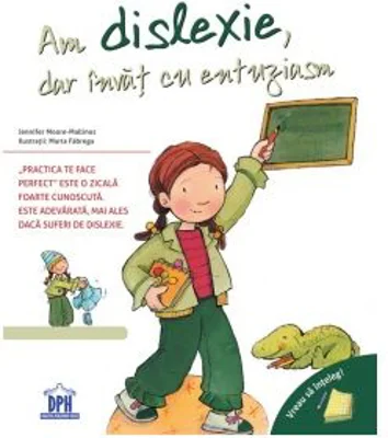 Vreau sa inteleg. Am dislexie, dar invat cu entuziasm - Jennifer Moore-Mallinos, Marta Fabrega