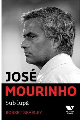 Victoria Books: Jose Mourinho. Sub lupa