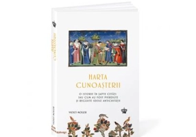 Harta cunoasterii. O istorie in sapte cetati sau cum au fost pierdute si regasite ideile antichitatii
