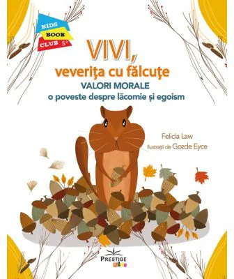 VIVI, veverita cu falcute - Felicia Law