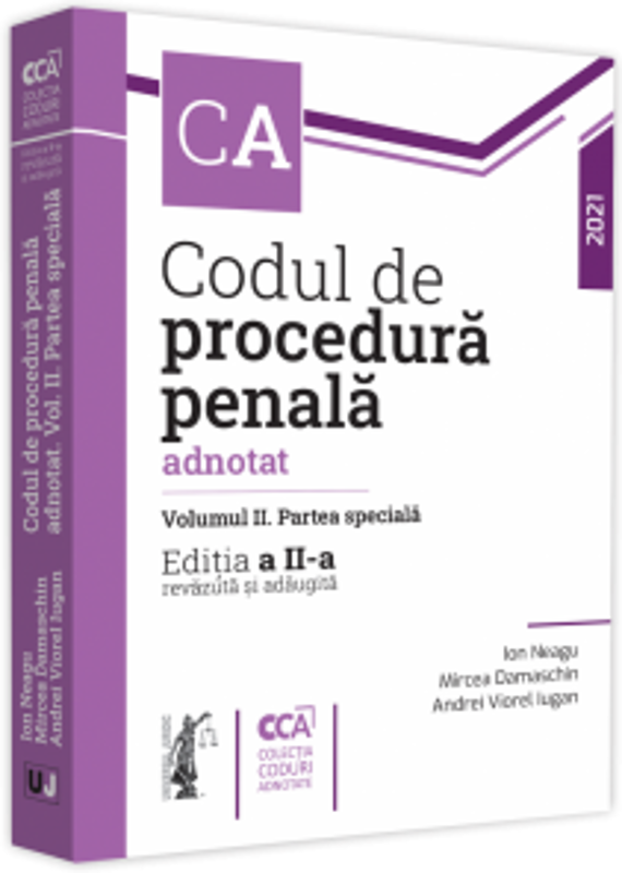 Codul de procedura penala adnotat. Partea speciala. Editia a II-a, revazuta si adaugita - 2021