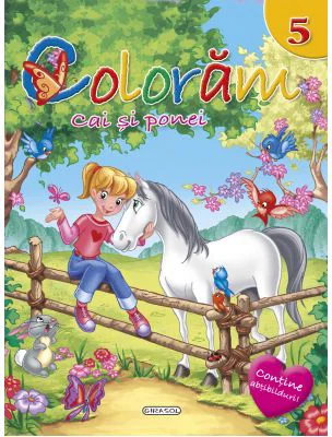 Coloram 5. Cai si ponei - Contine abtibilduri